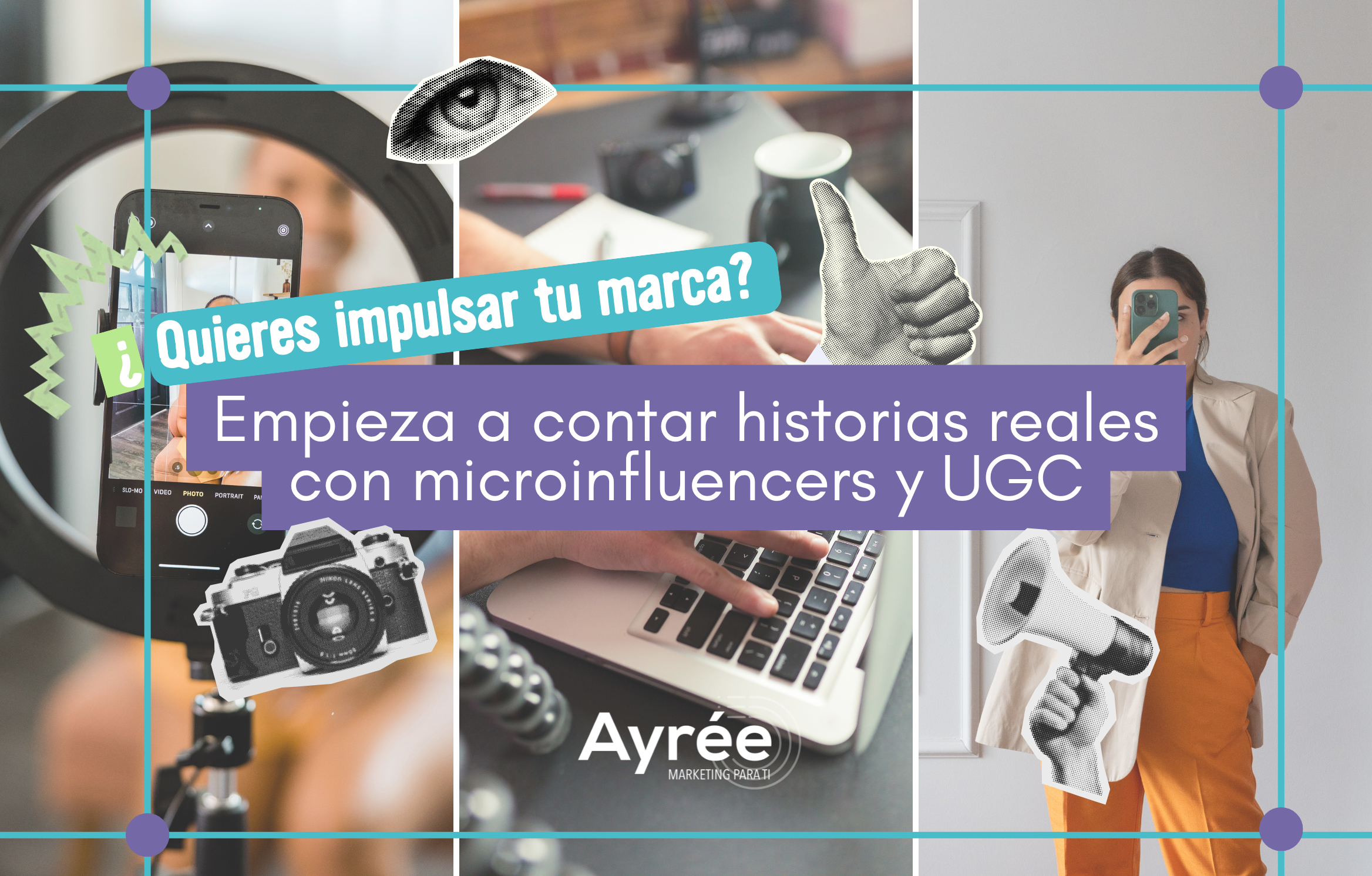 ¿Quieres impulsar tu marca? Empieza a contar historias reales con microinfluencers y UGC