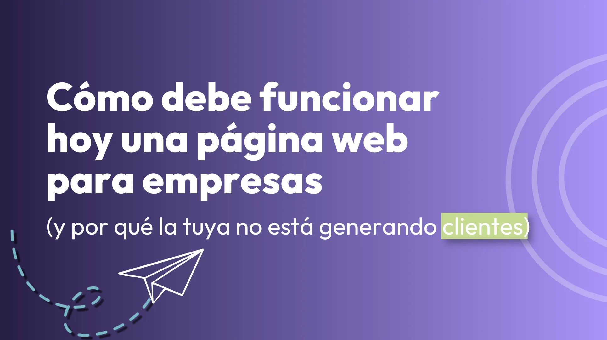 Cómo debe funcionar hoy una página web