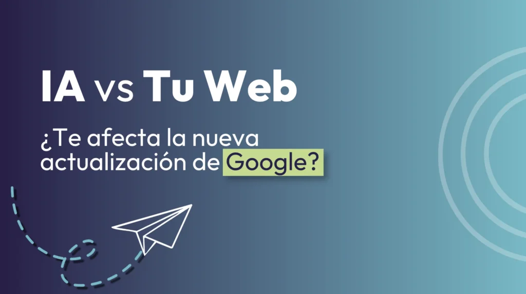 ¿Google castiga el contenido con IA? Lo que debes saber
